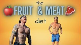 How To Do The MEAT And FRUIT Diet