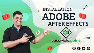 Installation of After Effects | Adobe After Effects | Tutorials Point