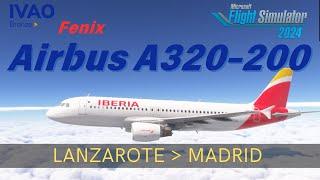 FS2024 Fenix Airbus A320-200  Flight:    Lanzarote   Madrid | Iberia