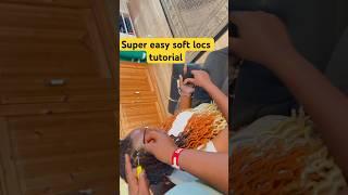 How to Super easy soft locs #youtubercreator #viraltrend