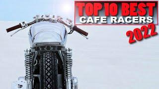 Cafe Racers (2022 Top 10 Best Motorcycles)