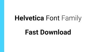 Free download Helvetica font family!