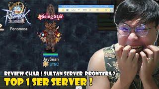 REVIEW CHAR TOP 1 SERVER PRONTERA 7 ! THE RAGNAROK ! JaySean ! GINJALKU BERGETAR !!