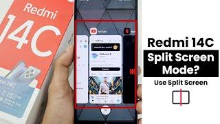 Does Redmi 14C have Split Screen Mode? Use Split Screen In Redmi 14C