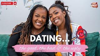 Dating - The good, the bad & the ugly | Episode 131