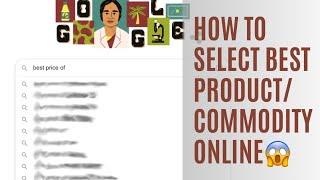 How to select product commodity online | Best things online