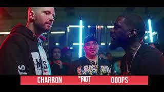 CHARRON VS OOOPS | THE RIOT NETWORK | RAP BATTLE