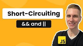 Short Circuiting With && and || (JavaScript)