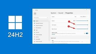 Where Have the "Left-Right Volume Balance Sliders" gone in Windows 11 24H2?