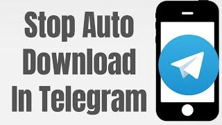 How To Stop Auto Download In Telegram (Android) | Turn Off Automatic Media Download Setting