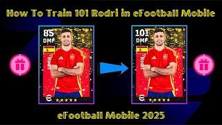 How To Train Rodri Best Training Guide In eFootball 2025 