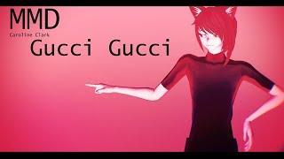 ►MMD◄ Gucci Gucci [[MEME]]