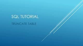 SQL Tutorial - TRUNCATE TABLE