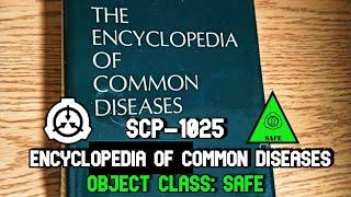 SCP-1025 Encyclopedia of Common Diseases: Read This Book, Get This Disease