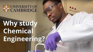 Why study Chemical Engineering at Cambridge?