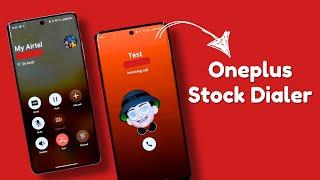 New Oneplus Stock Dialer for OnePlus Smartphones! 