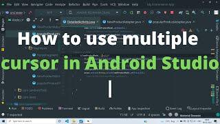 How to use multiple cursor in android studio | Multi Cursor in android studio and save time|