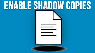 How to Configure & Enable Shadow Copies (Previous Versions) in Windows 10 and 11