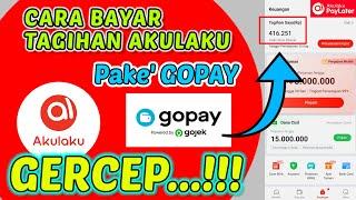 Cara Bayar Tagihan Akulaku Terbaru || Lewat Gopay Akulaku Paylater