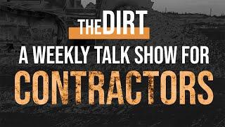 The Dirt: A Weekly Talk Show for Contractors