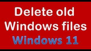 Delete your previous version of Windows