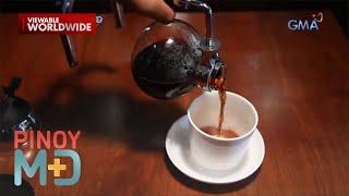 Mga epekto ng pag-inom ng kape, alamin! | Pinoy MD