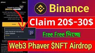 Binance Web3 Social Summer With Phaver Airdrop || Claim Free Social Summer NFT || 20$-30$ Profit