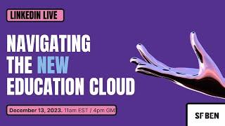 Navigating the New Education Cloud