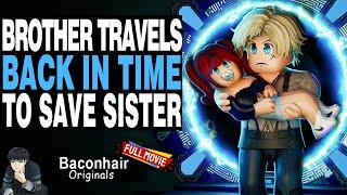 Brother Travels Back In Time to Save Little Sister! FULL MOVIE | roblox brookhaven rp