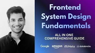 Front End System Design Fundamentals (All In One Comprehensive Guide)