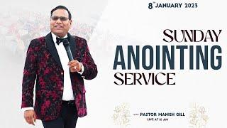 SUNDAY ANOINTING SERVICE   PS MANISH GILL   (8 -JAN-𝟐𝟎𝟐3 )