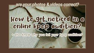 How to get noticed in a online kpop audition? +  know why you fail online auditions! || It's Ohu