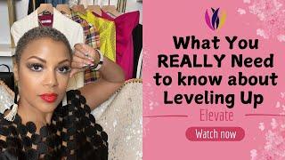 Leveling Up - What You Really Need to Know!!!