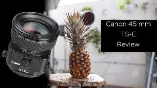 Canon 45mm f2.8 TS-E tilt shift Lens Review