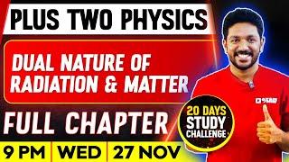 Plus Two Physics | Dual Nature Of Radiation And Matter  | Full Chapter | Exam Winner