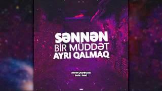 SAYBU ft. Ogb - Sennen bir muddet ayri qalmaq