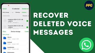 How to recover WhatsApp Deleted Voice Messages ?