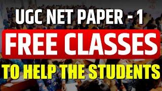 Good News For All The Students ! UGC NET Paper-1 Classes Will Be Given Free ! FREE FOR ALL !
