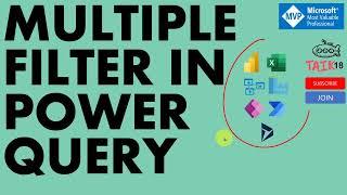 Mastering Multiple Filter in Power Query by taik18