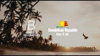Beautiful Destinations: Dominican Republic | Go Dominican Republic