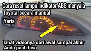 Cara reset manual indikator ABS menyala tanpa scanner Toyota Yaris #Bayuputramotor