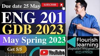 ENG201 GDB Solution 2023/ ENG201 GDB 2023 /ENG201 GDB Solution Spring 2023/ ENG201 GDB 2023 Solution