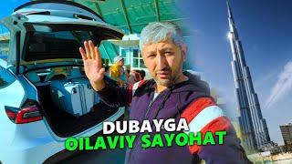 DUBAYGA OILAVIY SAYOHAT | Bobir Akilkhanov