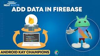 Firebase Realtime Database Tutorial - How to Add Data in Firsebase