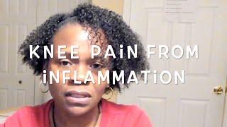 Knee Pain From Inflammation Tuesdays With Very Wise Alternatives #25