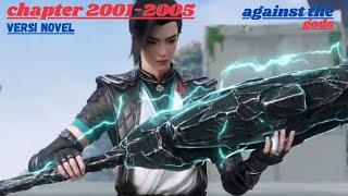 tak terkalahkan chapter 2001-2005 against the gods versi novel