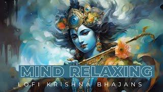 Mind relaxing Krishna bhajans |  25 minutes non-stop lofi Krishna bhakti songs | Bhakti production
