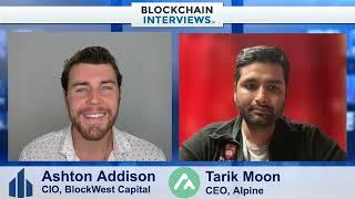 Tarik Moon, CEO of Alpine – DeFi platform for all | Blockchain Interviews