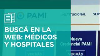 CONOCÉ QUÉ MÉDICOS Y HOSPITALES DE PAMI TE CORRESPONDEN | PAMI