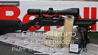 Benelli Lupo in 6.5 Creedmoor, Part 1, First Impressions